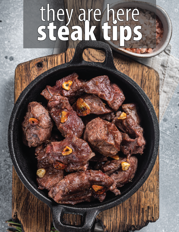 NEW! Steak Tips
